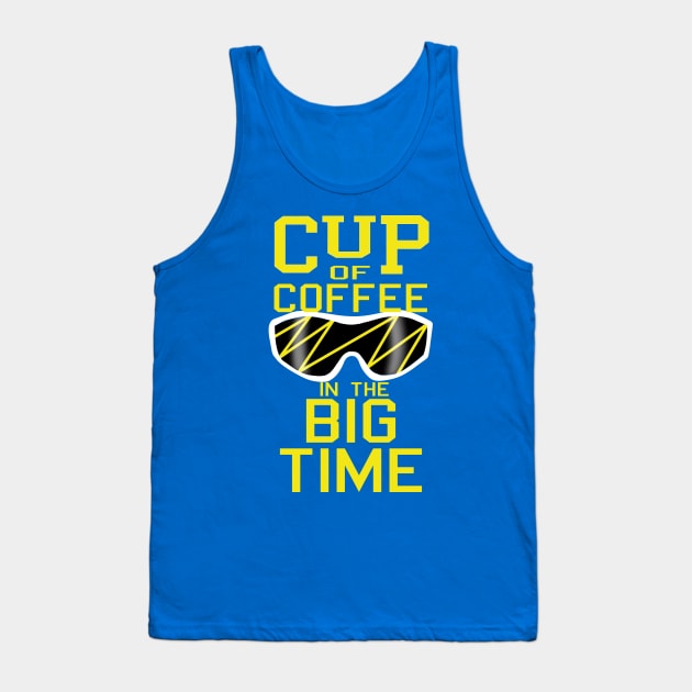 Big Time! Tank Top by ArtbyMyz